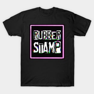 RubberStamp T-Shirt